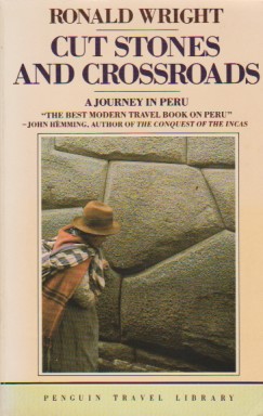Cut Stones and Crossroads - A Journey in Peru -