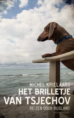 Het brilletje van Tsjechov - Reizen door Rusland -