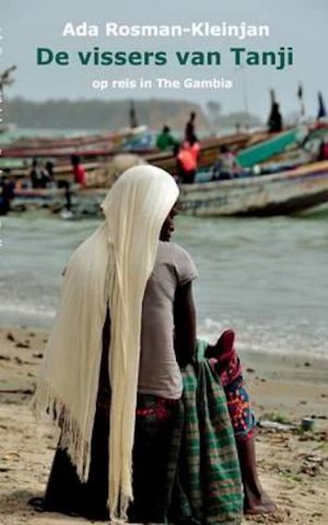 De vissers van Tanji - op reis in The Gambia -