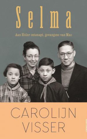 Selma - Aan Hitler ontsnapt, gevangene van Mao -