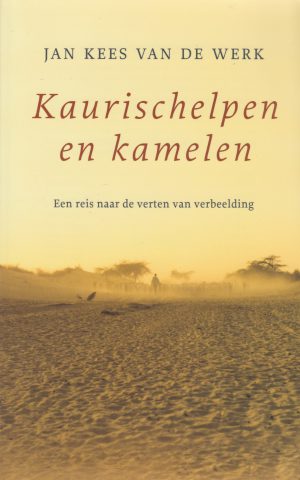 Kaurischelpen en kamelen