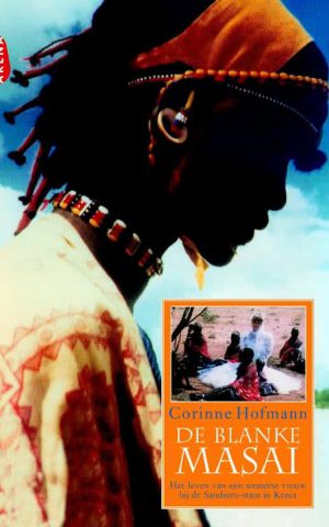 De blanke Masai - Het leven van een westerse vrouw bij de Samburu-stam in Kenia -