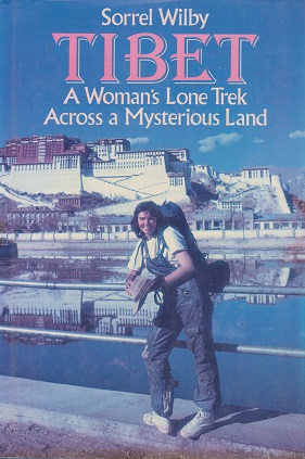 Tibet - A Woman's Lone Trek Across a Mysterious Land -