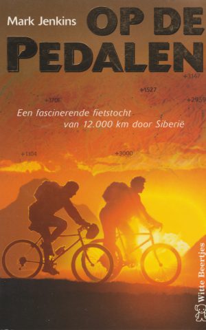 Op de pedalen - Een fascinerende fietstocht van 12.000 km door Siberië -