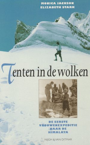Tenten in de wolken - De eerste vrouwenexpeditie naar de Himalaya -