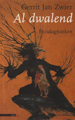 Al dwalend - Reisdagboeken -