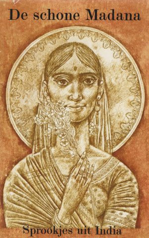 De schone Madana - Sprookjes en vertellingen uit India -