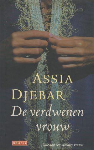 De verdwenen vrouw - Ode aan een moedige vrouw -