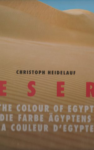 Desert - The colour of Egypt - Die Farbe Ägyptens - La Couleur d'Egypte -