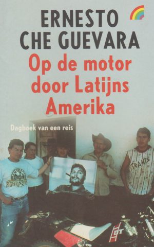 Op de motor door Latijns-Amerika - 'The Motorcycle Diaries' -