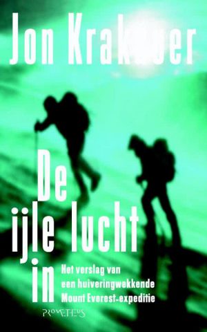De ijle lucht in - Het verslag van een huiveringwekkende Mount Everest-expeditie -