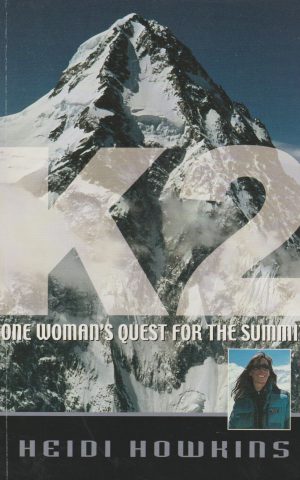 K2 - One Woman's Quest for the Summit