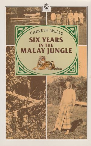 Six Years in the Malay Jungle