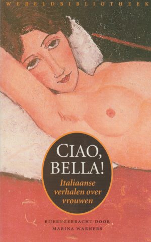 Ciao, bella! - Italiaanse verhalen over vrouwen -