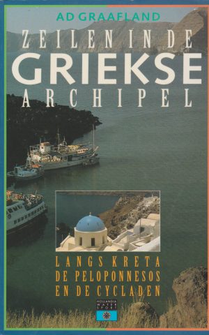 Zeilen in de Griekse archipel - Langs Kreta De Peloponnesos en de Cycladen -