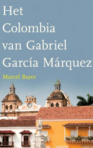 Het Colombia van Gabriel García Márquez