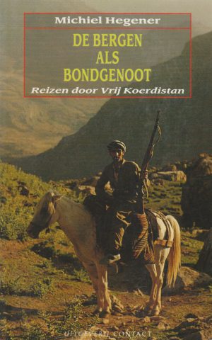 De bergen als bondgenoot - Reizen door Vrij Koerdistan -