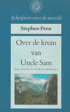 Over de kruin van Uncle Sam - Een voettocht door de Rocky Mountains -
