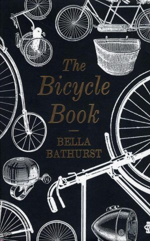 The Bicycle Book - Two wheels. A frame. Two pedals. What could be simpler than a bicycle? -