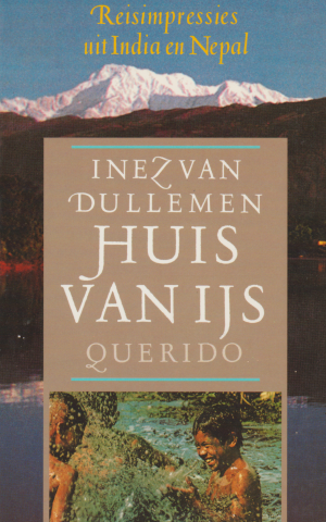 Huis van IJs - Reisimpressies uit India en Nepal -