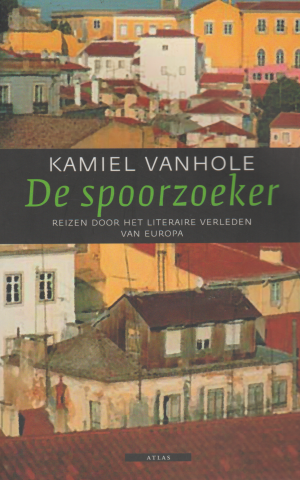 De spoorzoeker - Reizen door het literaire verleden van Europa -