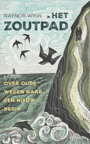 Het Zoutpad - over oude wegen naar een nieuw begin -