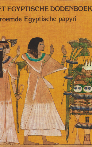 Het Egyptische Dodenboek - Beroemde Egyptische papyri -