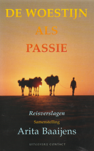 De woestijn als passie - Reisverslagen -