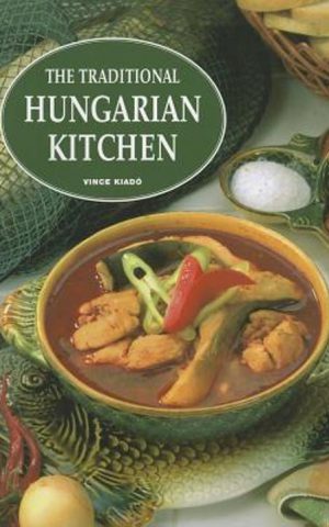 The Traditional Hungarian Kitchen