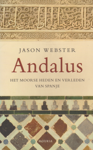 Andalus - Het Moorse heden en verleden van Spanje -