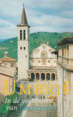 Umbrië - In de voetsporen van Franciscus -