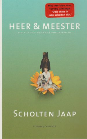 Heer & Meester - Berichten uit de voormalige Dubbelmonarchie -