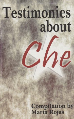 Testimonies about Che