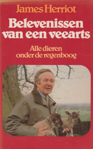 Belevenissen van een veearts - Alle dieren onder de regenboog -