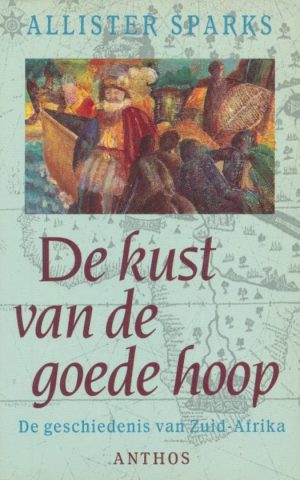 De kust van de goede hoop - De geschiedenis van Zuid-Afrika -