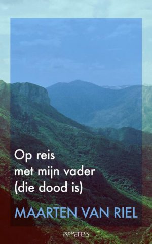 Op reis met mijn vader (die dood is)