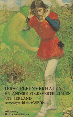 Ierse elfenverhalen - en andere volksvertellingen uit Ierland -