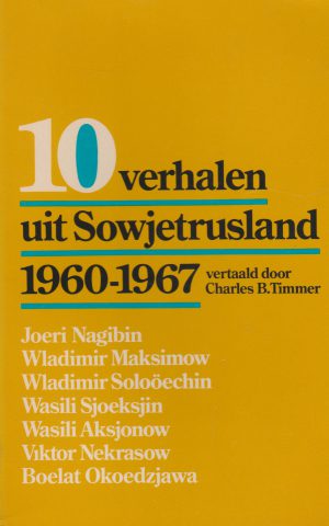 10 verhalen uit Sowjetrusland 1960-1967