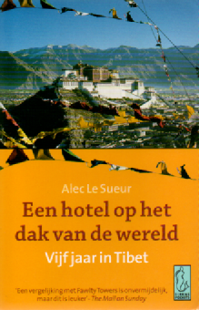 Een hotel op het dak van de wereld - Vijf jaar in Tibet - - Afbeelding 3