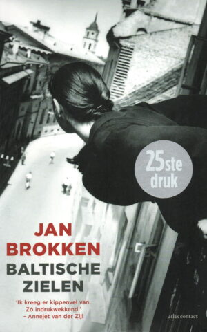 Baltische Zielen - Lotgevallen in Estland, Letland en Litouwen -