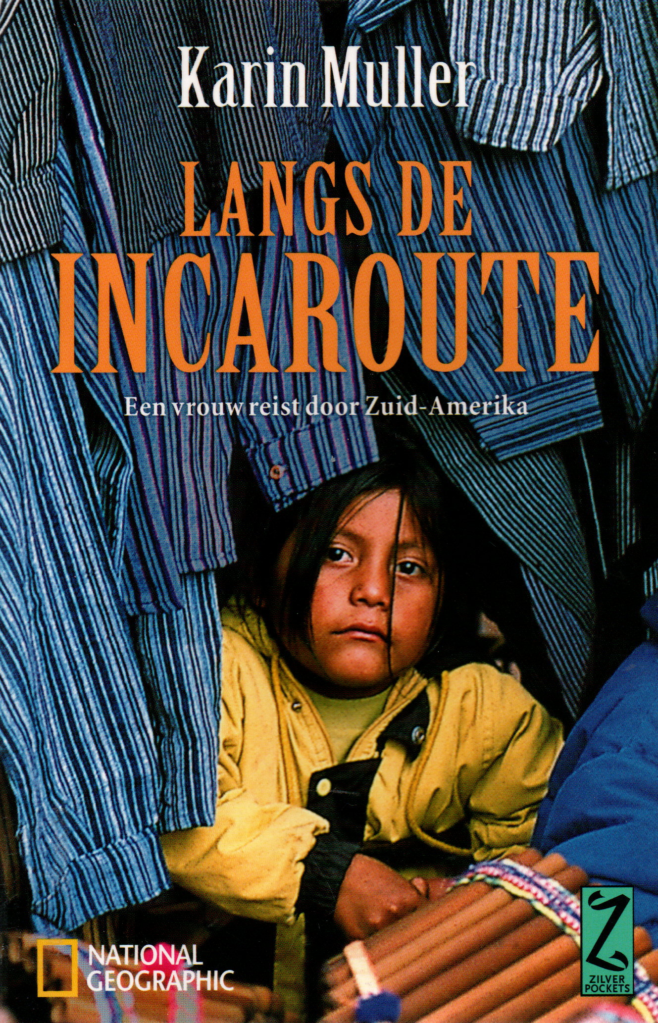 Langs de Incaroute - Een vrouw reist door Zuid-Amerika - - Afbeelding 2