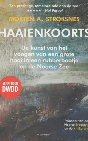 Haaienkoorts - De kunst van het vangen van een grote haai op een rubberbootje op de Noorse Zee -