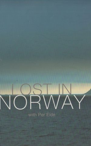 Lost in Norway - with Per Eide -