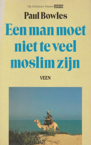 Een man moet niet te veel moslim zijn