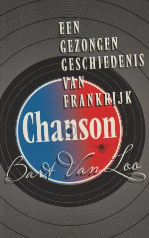 Chanson - Een gezongen geschiedenis van Frankrijk -
