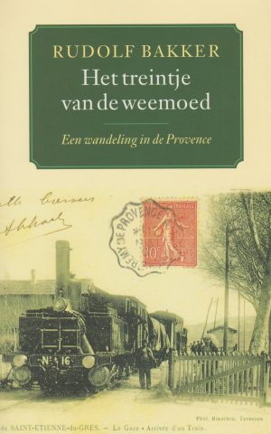 Het treintje van de weemoed - een wandeling in de Provence -