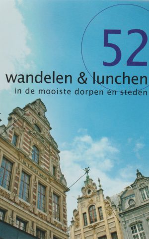 52x wandelen & lunchen in de mooiste dorpen en steden