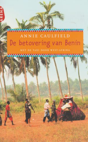 De betovering van Benin - Met de taxi door West-Afrika -
