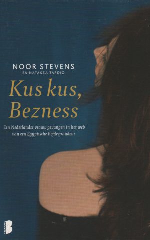 Kus kus, Bezness - Een Nederlandse vrouw gevangen in het web van een Egyptische liefdesfraudeur -