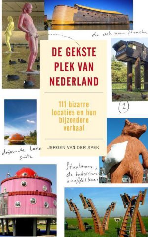 De gekste plek van Nederland